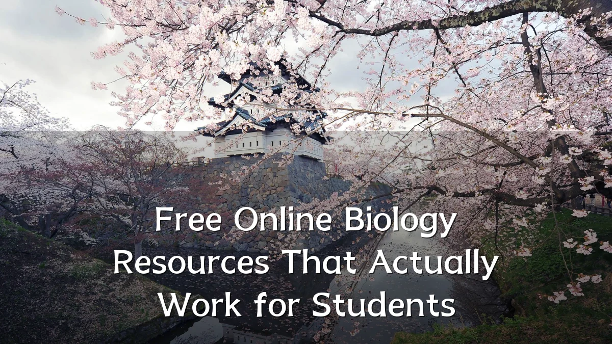 Free Online Biology Resources That Actually Work for Students